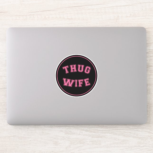 Thug Wife, funny wife design Sticker (Computer)
