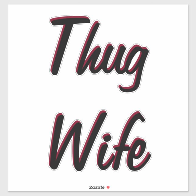 Thug Wife Sticker (Sheet)