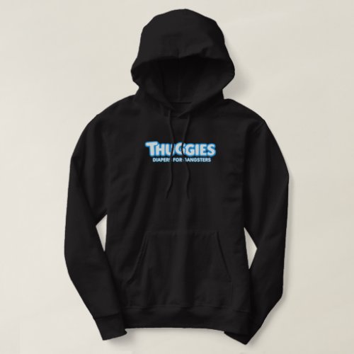 THUGGIES DIAPERS HOODIE