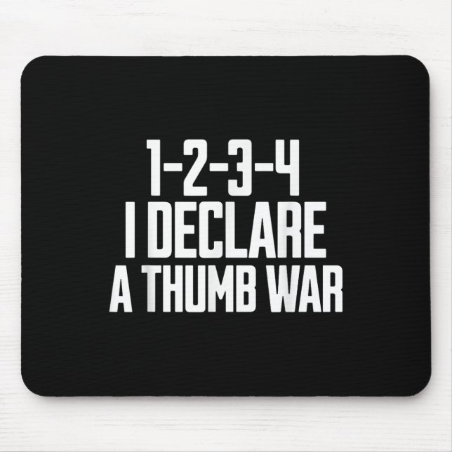Thumb War Chant, Thumb Wrestling Champion, Thumb W Mouse Pad (Front)
