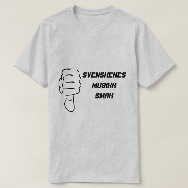 Thumbs down and the text Swedish music taste T-Shirt (Design Front)