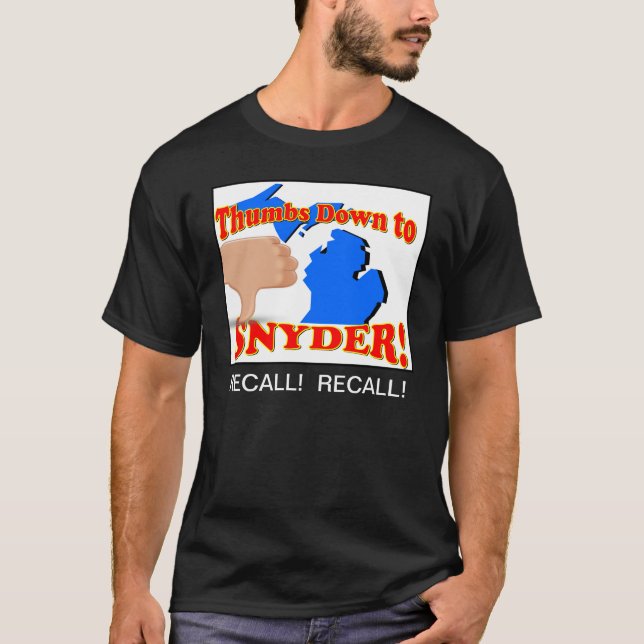 Thumbs down to Rick Snyder T-Shirt (Front)