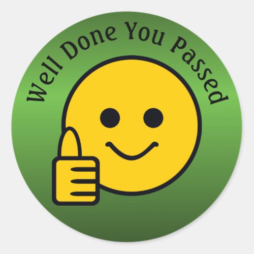 Thumbs Up Face Well Done You Passed Classic Round Sticker
