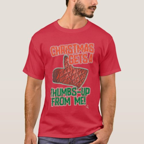 Thumbs Up Oven Mitt Christmas Slogan Art T_Shirt