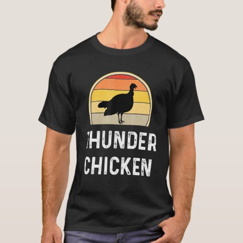 Thunder Chicken Turkey Fowl Hunting Hunter T_Shirt
