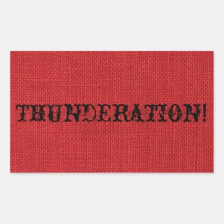 THUNDERATION! fancy black text on Red Linen Photo Rectangular Sticker