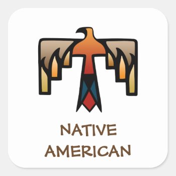 Thunderbird - Native American Indian Symbol Square Sticker by peculiardesign at Zazzle