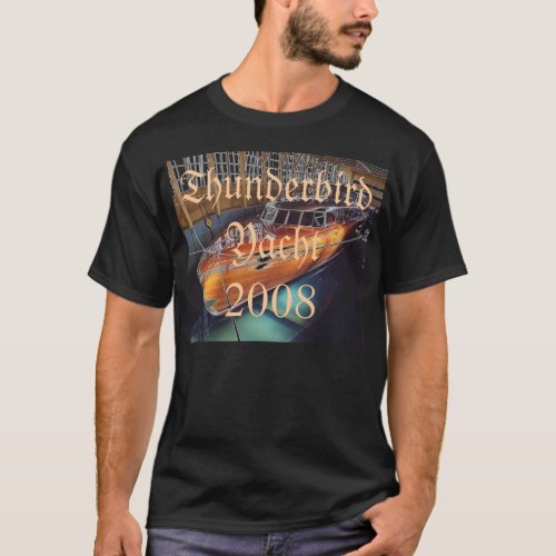 Thunderbird Yacht 2008 T_Shirt