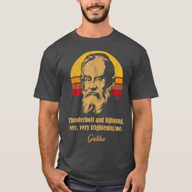 Thunderbolt and lightning Galileo Astronomy Meme T-Shirt (Front)