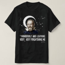 Thunderbolt and Lightning Galileo Very Frightening T-Shirt