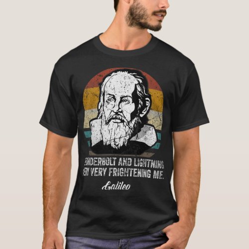Thunderbolt lightning Galileo philosopher physics  T_Shirt