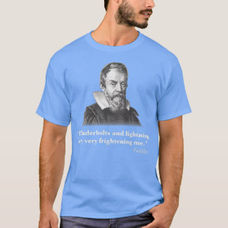 Thunderbolts and lightning galileo T-Shirt