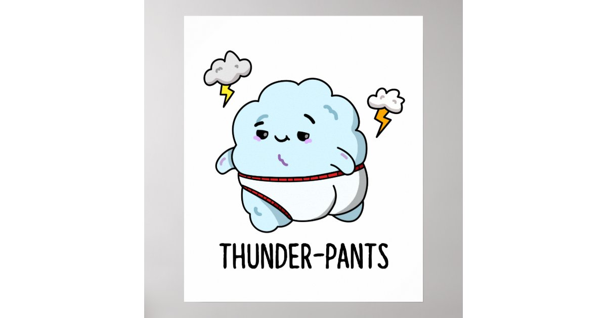 Thunderpants Funny Cloud Underwear Pun Poster