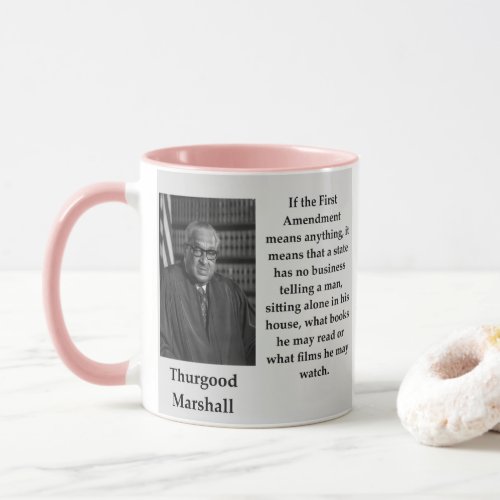 Thurgood Marshall quote Mug