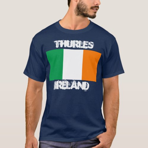 Thurles Ireland with Irish flag T_Shirt