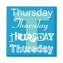 Thursday Business Day of the Week Magnet Any Color