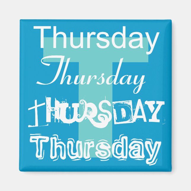 Thursday Business Day of the Week Magnet Any Color (Front)