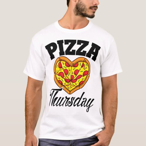 Thursday Pizza Night Funny Pizza Lover Fast Food  T_Shirt