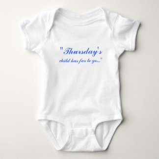 "Thursday's, child has far to go..." Baby Bodysuit
