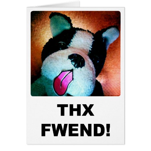 Thx Fwend Card (Front)