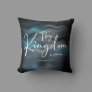 Thy Kingdom Come Modern Script Bible Verse Throw Pillow