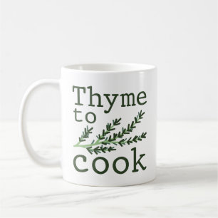 Thyme To Cook Coffee Mug