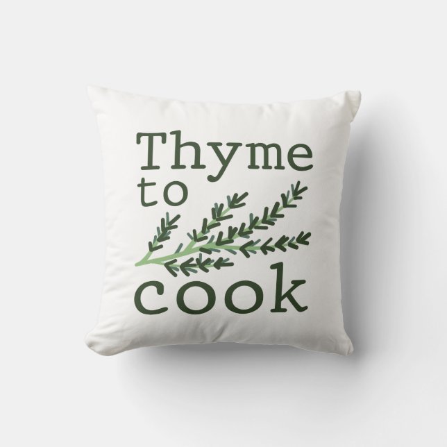 Thyme To Cook Throw Pillow (Front)