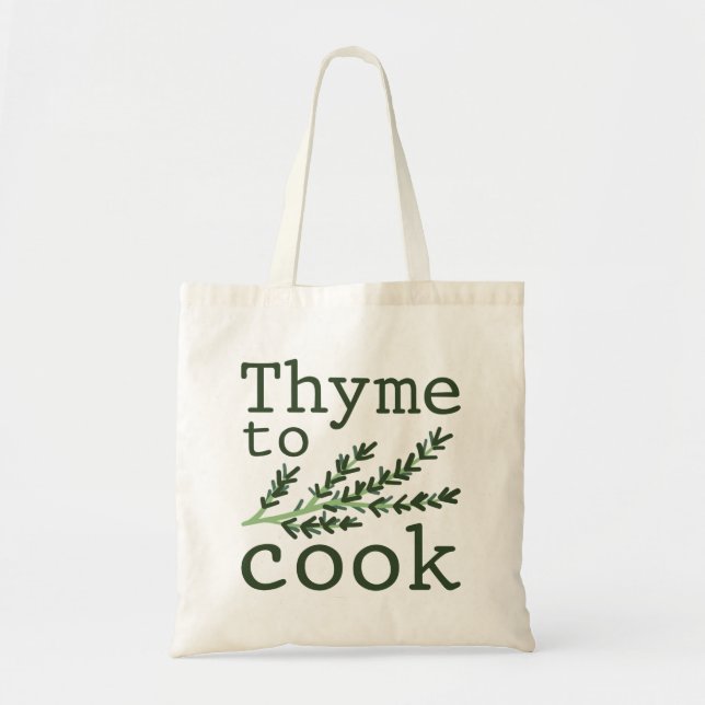Thyme To Cook Tote Bag (Front)