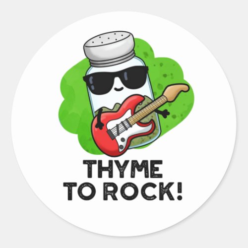 Thyme To Rock Funny Herb Pun Classic Round Sticker