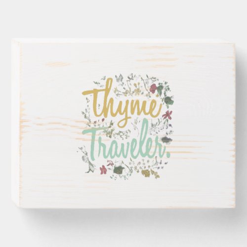 thyme traveller wooden box sign