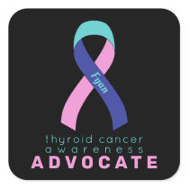 Thyroid Cancer Advocate Black Square Sticker