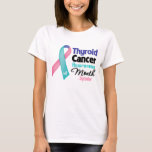 Thyroid Cancer Awareness Month T-Shirt