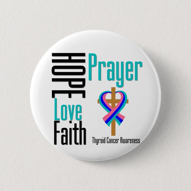 Thyroid Cancer Hope Love Faith Prayer Cross Pinback Button (Front)