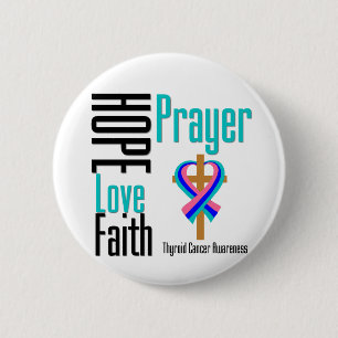 Thyroid Cancer Hope Love Faith Prayer Cross Pinback Button