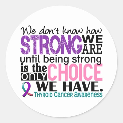 Thyroid Cancer How Strong We Are Classic Round Sticker