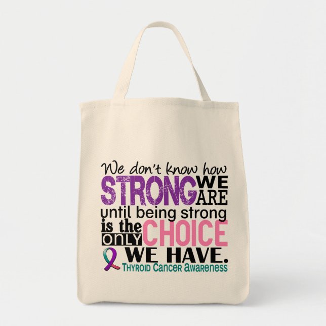 Thyroid Cancer How Strong We Are Tote Bag (Front)