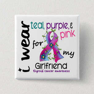 Thyroid Cancer I Wear Ribbon For My Girlfriend 43 Pinback Button