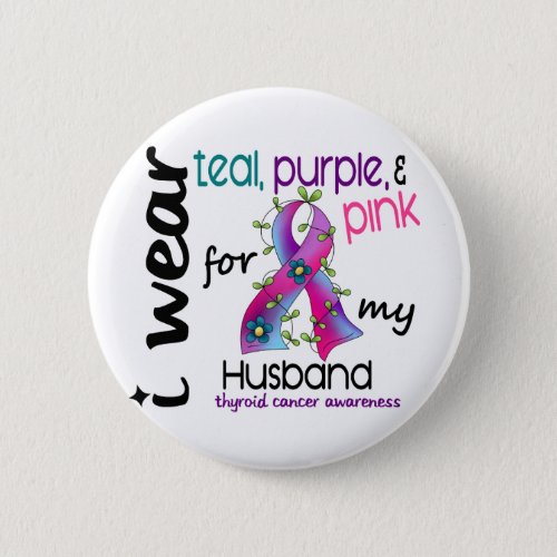 Thyroid Cancer I Wear Ribbon For My Husband 43 Pinback Button