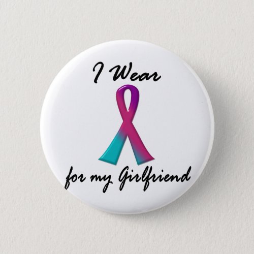 Thyroid Cancer I WEAR THYROID RIBBON 1 Girlfriend Pinback Button