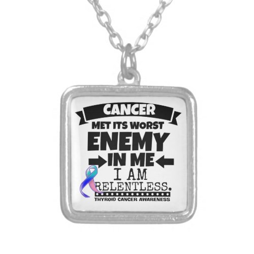 Thyroid Cancer Met Its Worst Enemy in Me Silver Plated Necklace