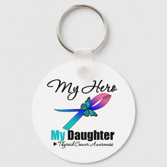 Thyroid Cancer My Hero My Daughter Keychain (Front)