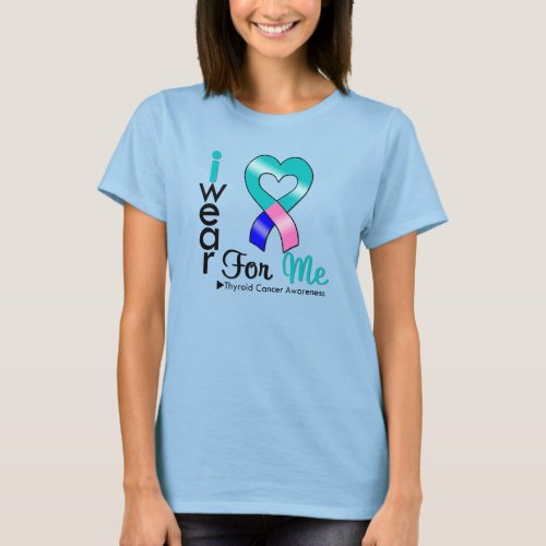 THYROID CANCER Ribbon For Me T_Shirt