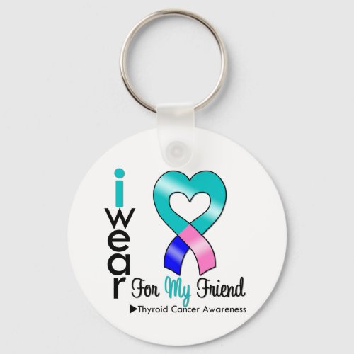 Thyroid Cancer Ribbon For My Friend Keychain
