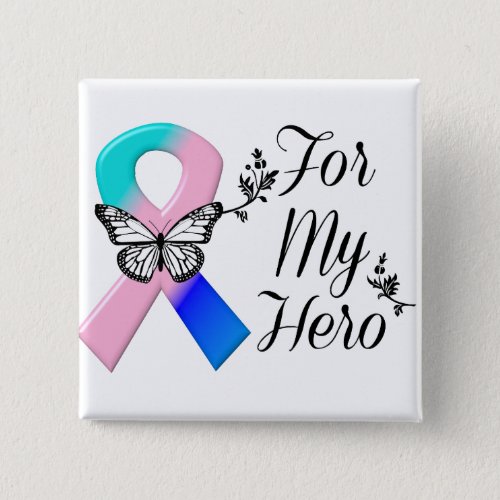 Thyroid Cancer Ribbon For My Hero Pinback Button