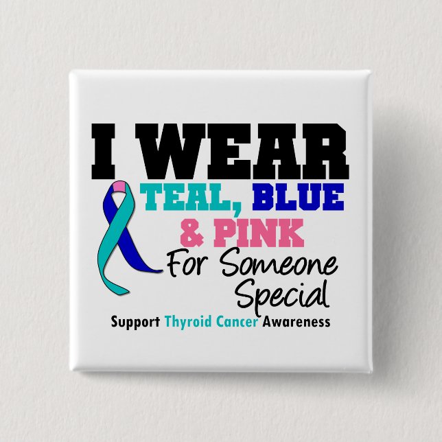 Thyroid Cancer Ribbon For Someone Special Pinback Button (Front)