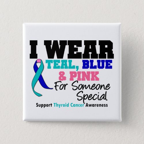 Thyroid Cancer Ribbon For Someone Special Pinback Button