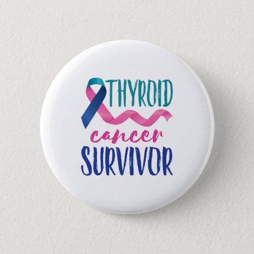 Thyroid Cancer Survivor Button