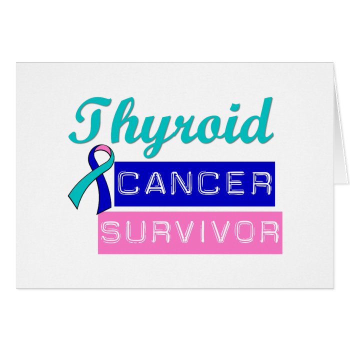 Thyroid Cancer Survivor Greeting Card