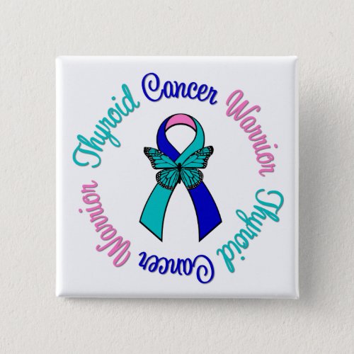 Thyroid Cancer Warrior Butterfly Pinback Button