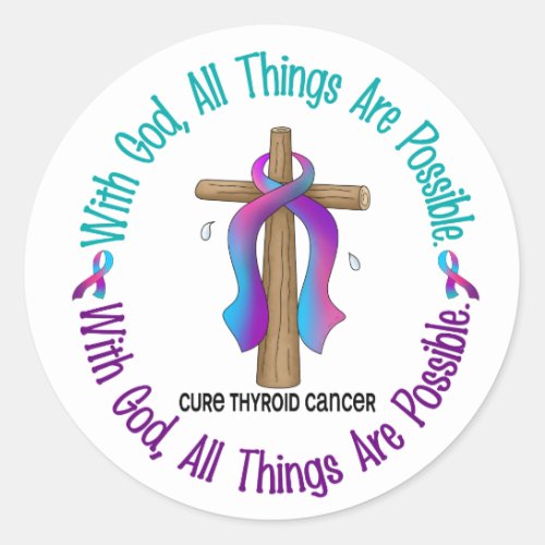 Thyroid Cancer WITH GOD CROSS Classic Round Sticker